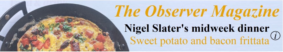 Nigel Slater Observer Fritatta  13.2.24