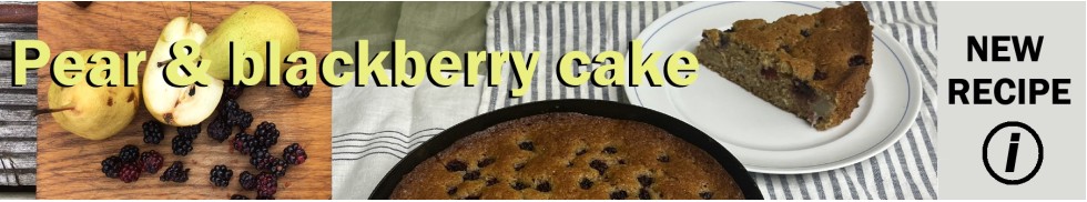 Cake tin recipes Pear and blackberry cake 15.8.25